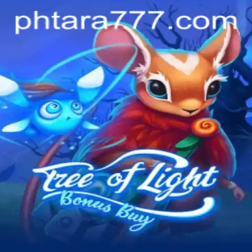 TreeOfLightBonusBuy: Explore the Mystical World of Tara777 in Gaming Adventure