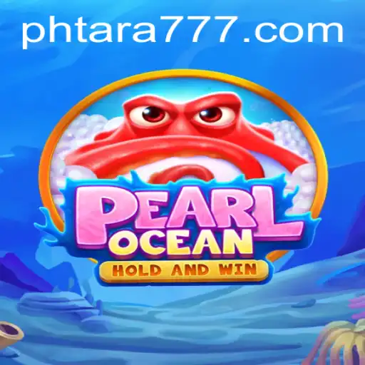 Dive into Adventure with PearlOcean: Discover the Thrills of Tara777